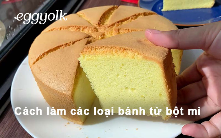 Cách làm các loại bánh đơn giản từ bột mì