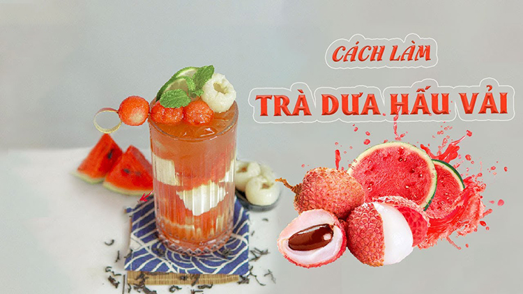 Các bước cách làm trà vải dưa hấu