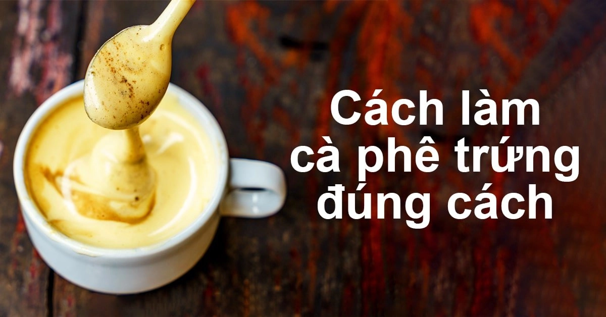 Checklist mua sắm nguyên liệu làm cà phê trứng