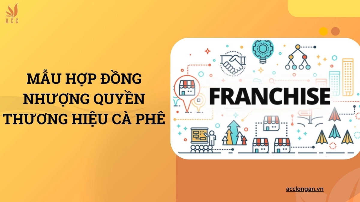 hợp đồng nhượng quyền cà phê với các điều khoản chính