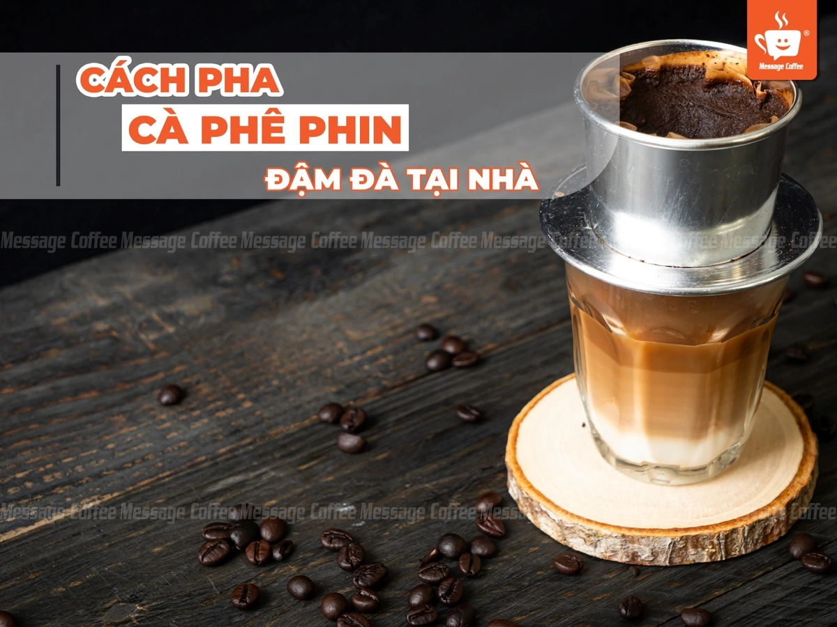 Pha phin Việt với cà phê Trung Nguyên đậm đà